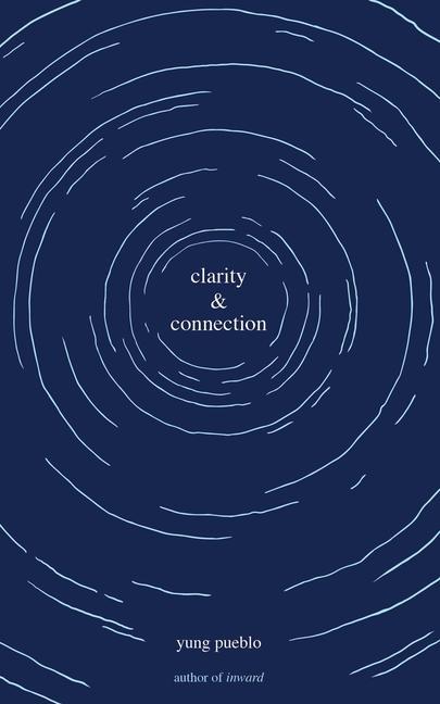 Книга Clarity & Connection Yung Pueblo