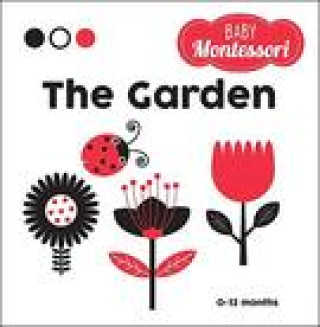 Carte The Garden: A Baby Montessori Book Agnese Baruzzi