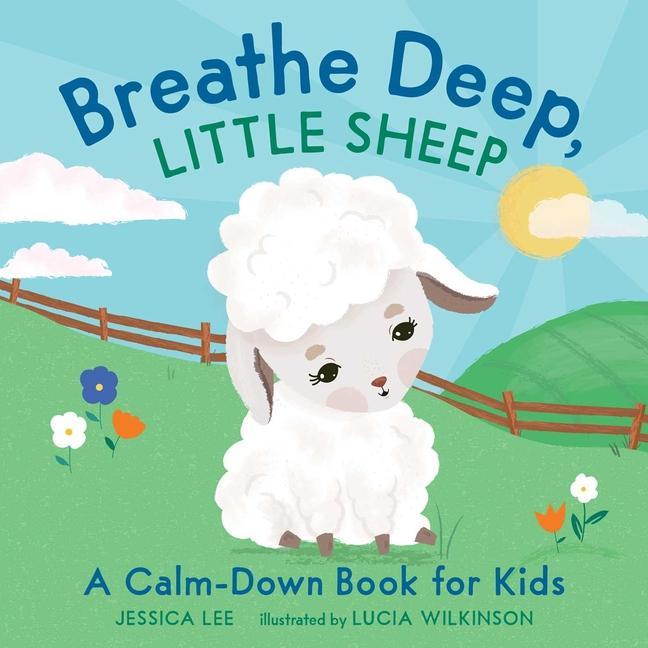 Книга Breathe Deep, Little Sheep Lucia Wilkinson
