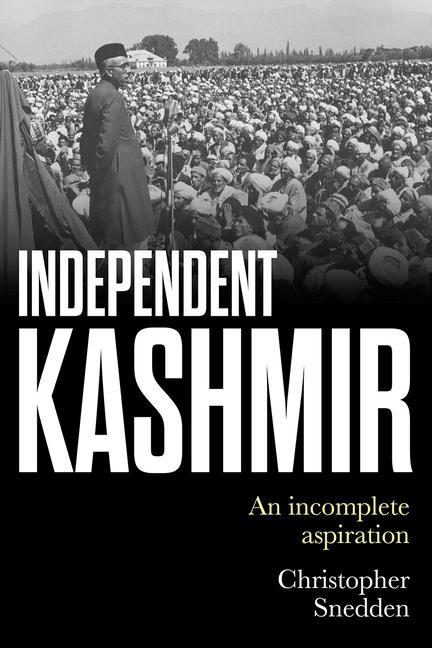 Könyv Independent Kashmir 
