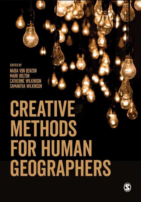 Könyv Creative Methods for Human Geographers Mark Holton