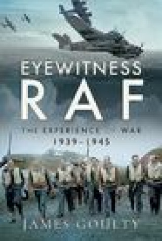 Knjiga Eyewitness RAF GOULTY JAMES