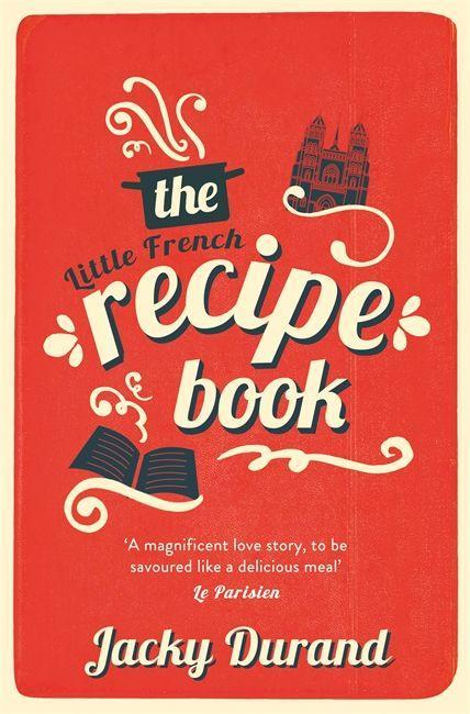 Kniha Little French Recipe Book Jacky Durand