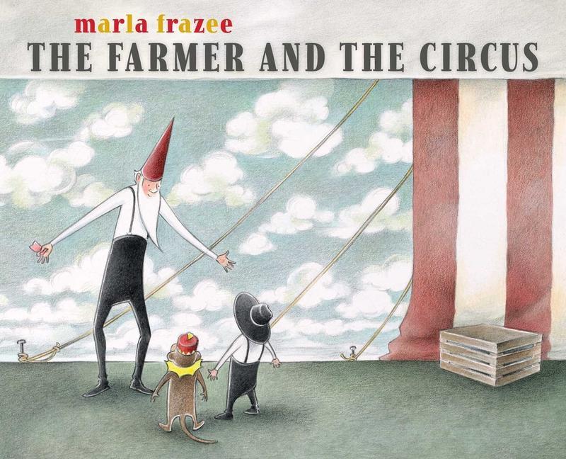 Knjiga Farmer and the Circus Marla Frazee