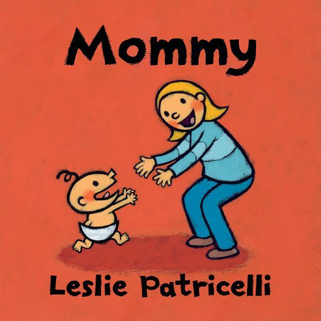 Kniha Mommy Leslie Patricelli