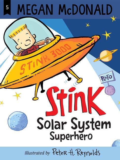Kniha Stink: Solar System Superhero Peter H. Reynolds