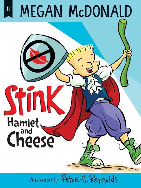 Könyv Stink: Hamlet and Cheese Peter H. Reynolds