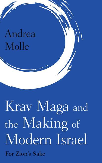 Книга Krav Maga and the Making of Modern Israel 