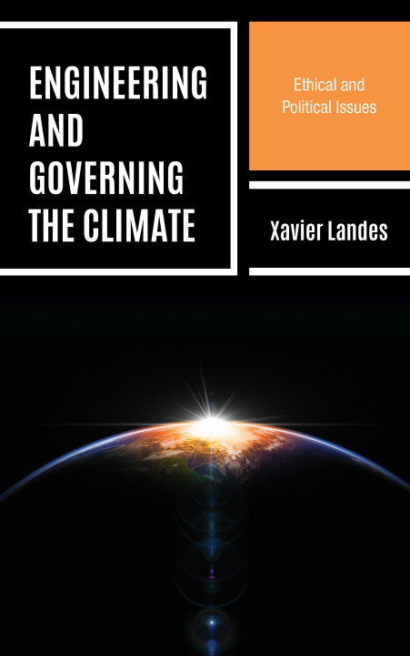 Knjiga ENGINEERING AND GOVERNING THE Xavier Landes