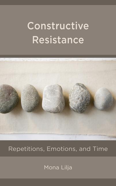 Knjiga Constructive Resistance Mona Lilja