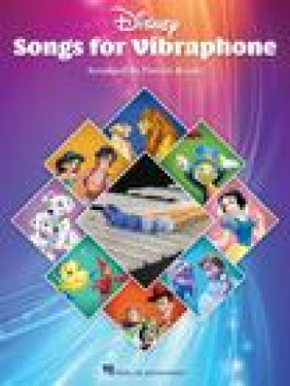 Kniha Disney Songs for Vibraphone: 15 Songs Arranged for Vibraphone by Patrick Roulet 