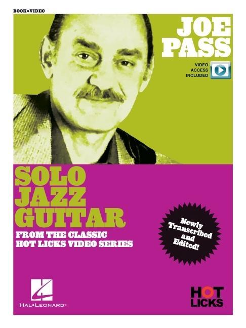 Книга Joe Pass - Solo Jazz Guitar Instructional Book with Online Video Lessons: From the Classic Hot Licks Video Series 