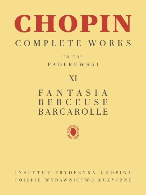 Carte Fantasia, Berceuse, Barcarolle: Chopin Complete Works Vol. XI Ignacy Jan Paderewski