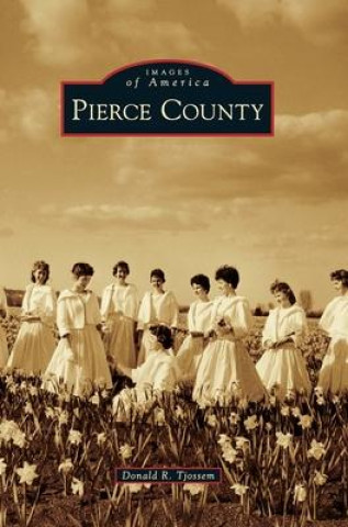 Knjiga Pierce County Donald R. Tjossem