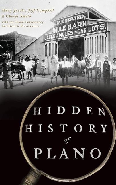 Kniha Hidden History of Plano Jeff Campbell
