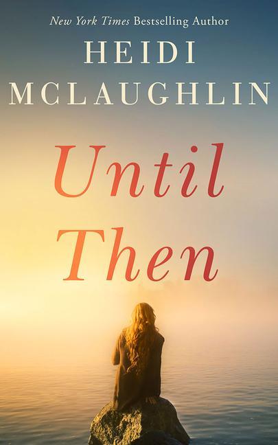 Knjiga Until Then Mclaughlin Heidi