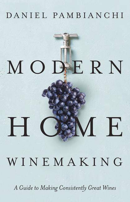 Книга Modern Home Winemaking 