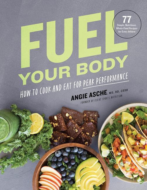 Kniha Fuel Your Body Angie Asche