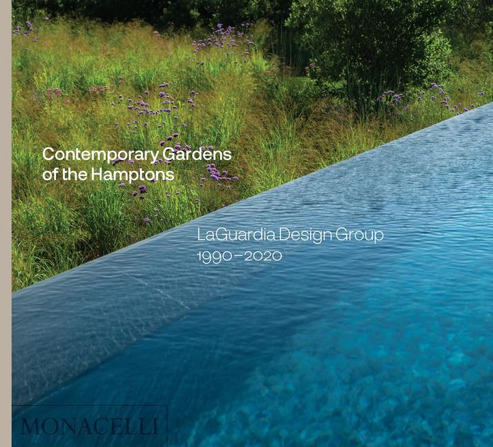 Carte Contemporary Gardens of the Hamptons Alastair Gordon