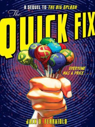 Knjiga The Quick Fix Jack D. Ferraiolo