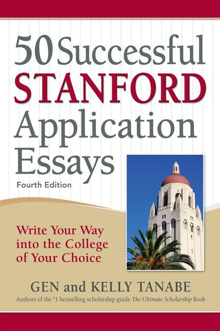 Kniha 50 Successful Stanford Application Essays Kelly Tanabe