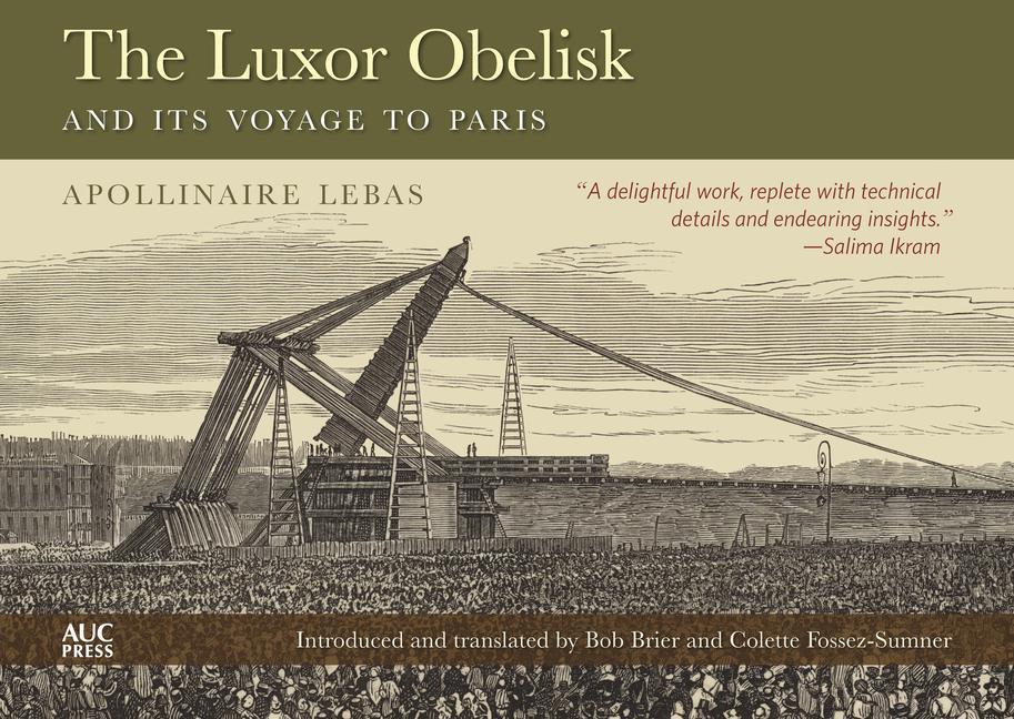 Kniha Luxor Obelisk and Its Voyage to Paris Bob Brier