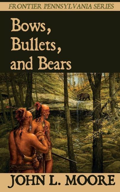 Knjiga Bows, Bullets, and Bears 