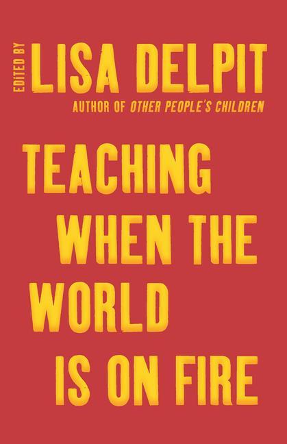 Livro Teaching When the World Is on Fire Lisa Delpit