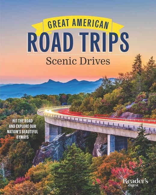 Carte Great American Road Trips - Scenic Drives: Discover Insider Tips, Must-See Stops, Nearby Attractions and More 