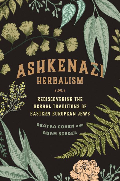 Kniha Ashkenazi Herbalism Adam Siegel