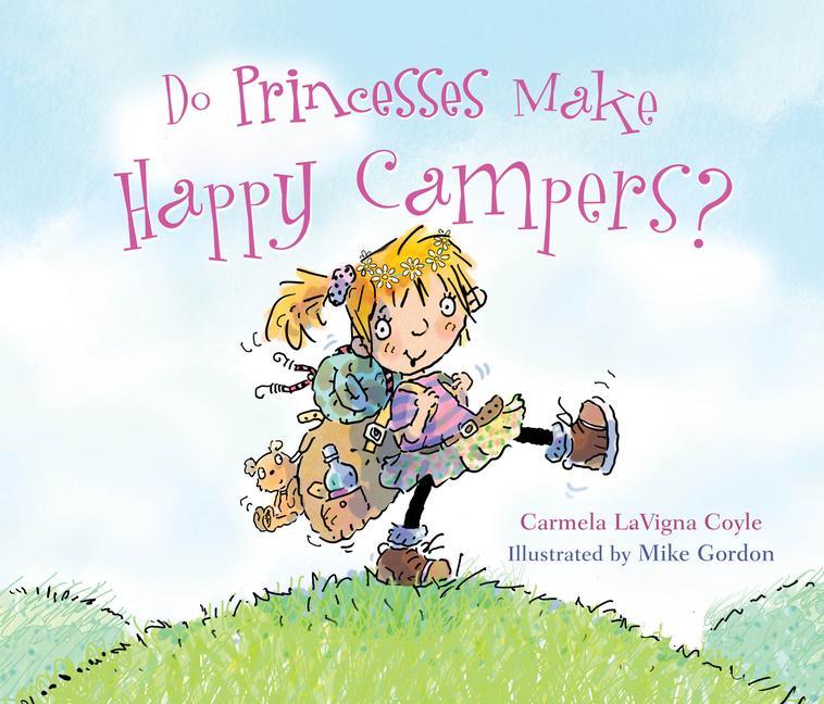 Knjiga Do Princesses Make Happy Campers? Mike Gordon