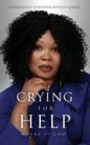 Knjiga Crying for Help Ousley-Garey Evangelist Cynthia Ousley-Garey