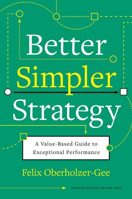 Knjiga Better, Simpler Strategy 