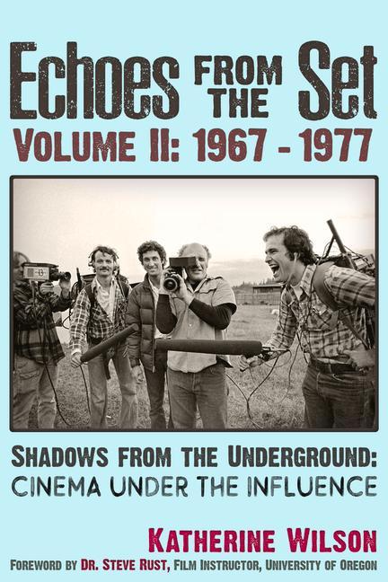 Buch Echoes From The Set Volume II (1967- 1977) Shadows From the Underground Steven Rust
