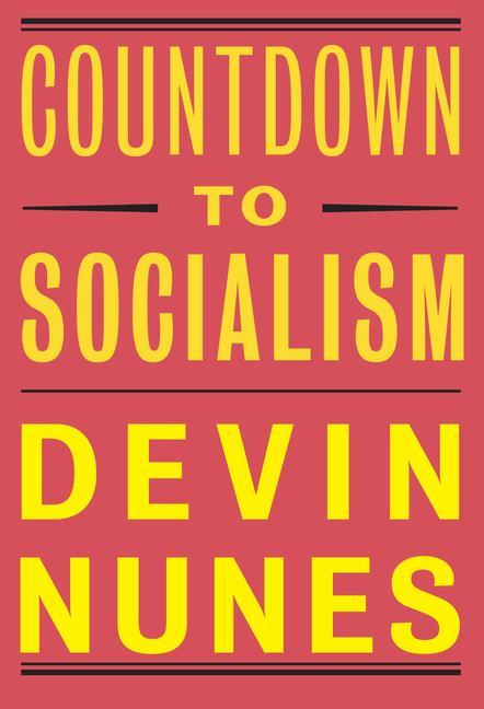 Knjiga Countdown to Socialism Devin Nunes