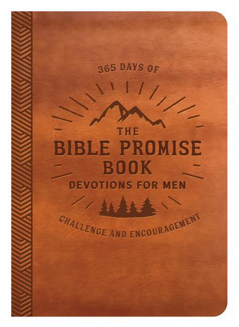 Carte The Bible Promise Book Devotions for Men: 365 Days of Challenge and Encouragement 