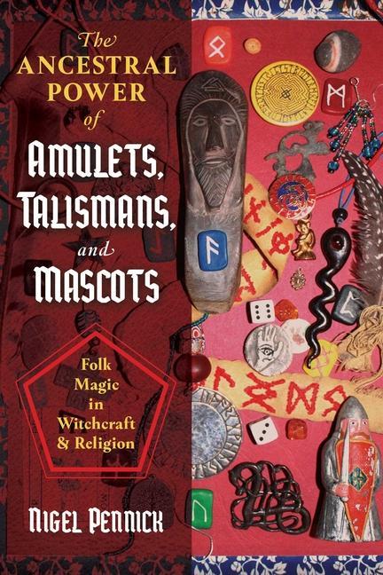 Kniha Ancestral Power of Amulets, Talismans, and Mascots 