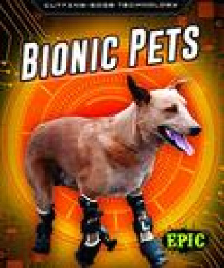 Knjiga Bionic Pets Betsy Rahtburn
