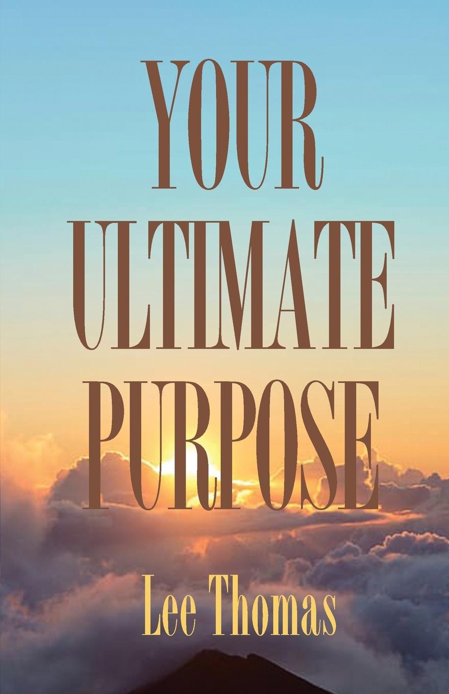 Knjiga Your Ultimate Purpose Lee Thomas