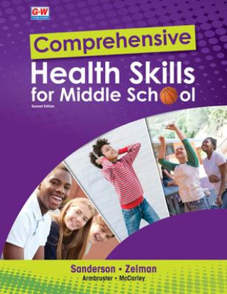 Kniha Comprehensive Health Skills for Middle School Mark Zelman