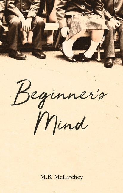 Knjiga Beginner's Mind M. B. McLatchey