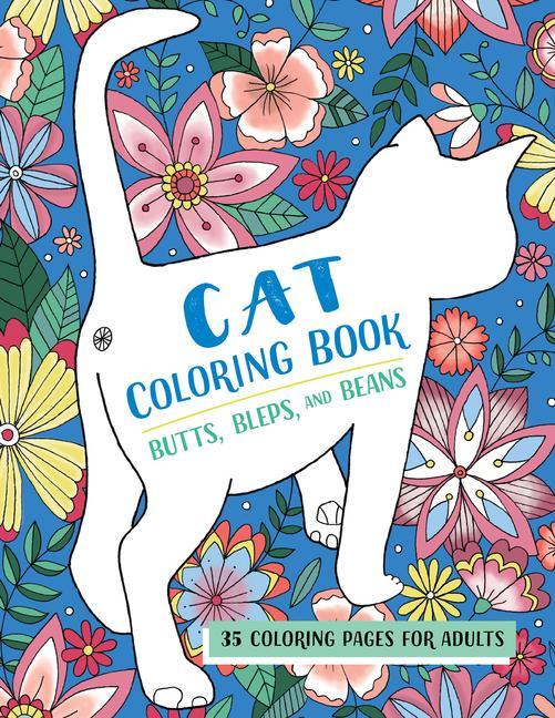Книга Butts, Bleps, and Beans Cat Coloring Book: 35 Coloring Pages for Adults 