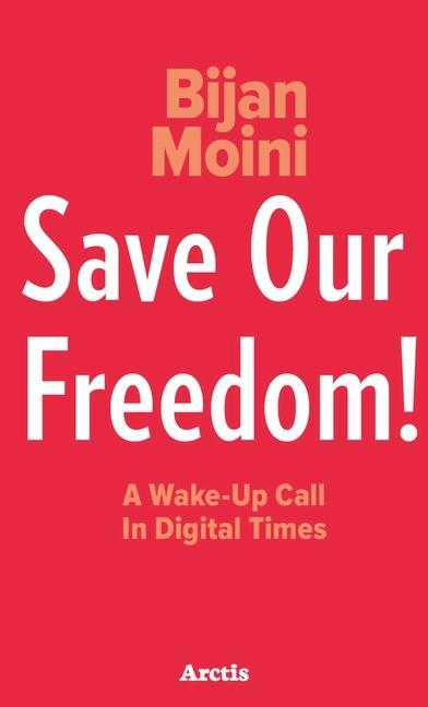Knjiga Save Our Freedom Bijan Moini
