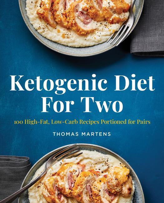 Książka Ketogenic Diet for Two: 100 High-Fat, Low-Carb Recipes Portioned for Pairs 