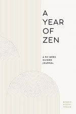 Könyv A Year of Zen: A 52-Week Guided Journal 