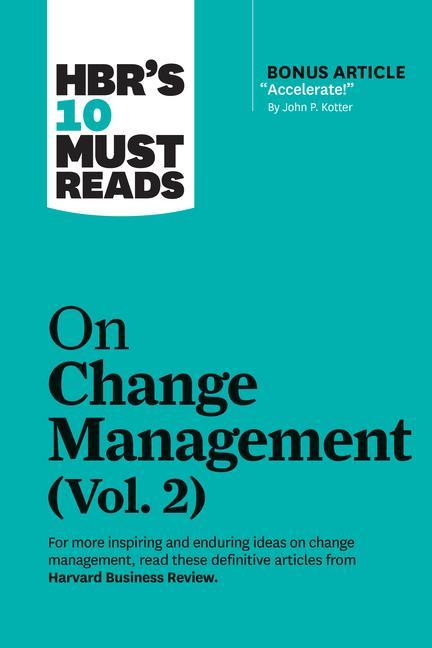 Livre HBR's 10 Must Reads on Change Management, Vol. 2 (with bonus article "Accelerate!" by John P. Kotter) 