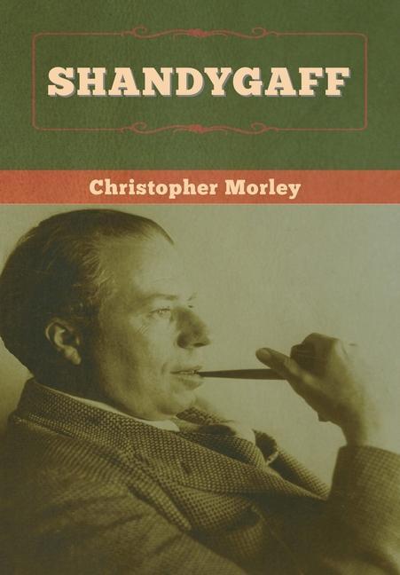 Boek Shandygaff Morley Christopher Morley
