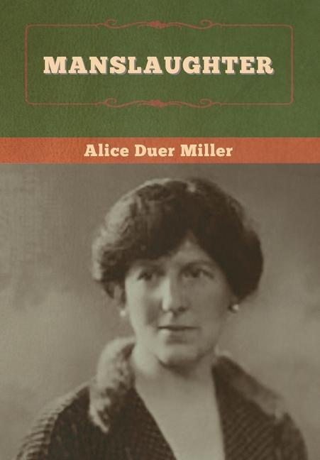 Knjiga Manslaughter Miller Alice Duer Miller