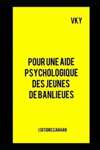 Kniha Pour une aide psychologique des jeunes de banlieues Editions Canaan