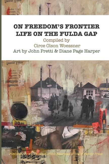 Könyv On Freedom's Frontier: Life on the Fulda Gap John Pretti